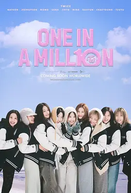 《ONE IN A MILL10N TWICE》完整版资源在线观看 1080P超清《ONE IN A MILL10N TWICE》韩国音乐纪录片网盘下载